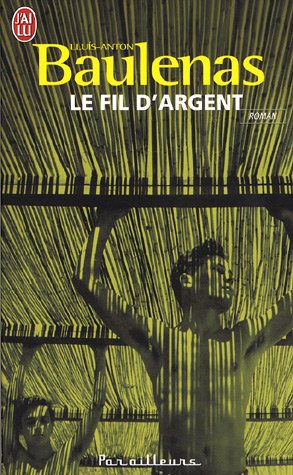 Le fil d'argent, roman