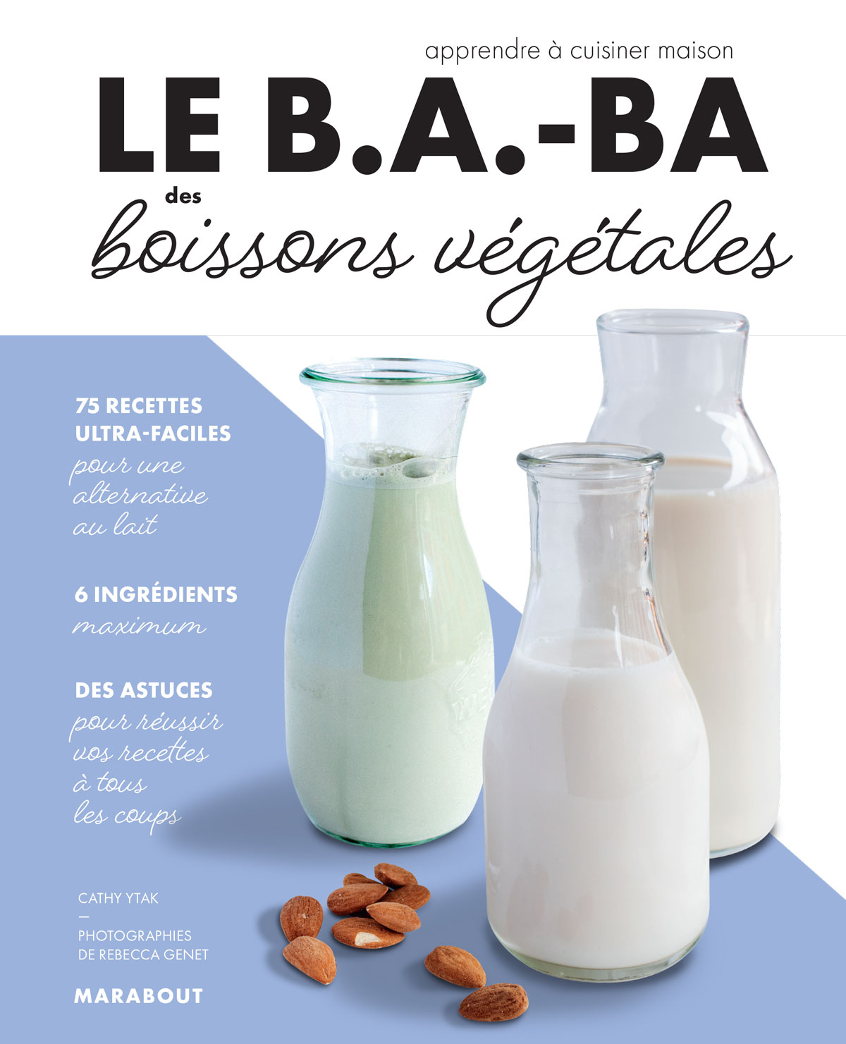 Le B.A.-BA des boissons végétales